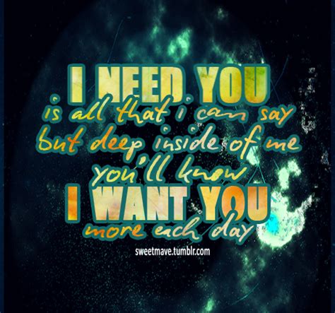 Meanwhile, kevin jackson, reviewing in the independent, said it was often more spectacular than subscribe to independent premium to bookmark this article. I Need You Is All That Can Say But Deep Inside of Me You ...