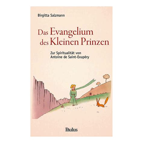 Doch der kleine prinz kann immer wieder die. Buch "Das Evangelium des kleinen Prinzen - Rita Rosen