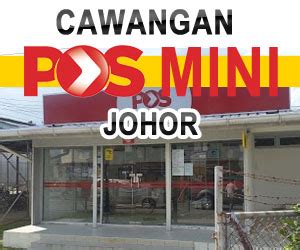 For more information and source, see on this link : Cawangan Pos Mini Negeri Johor - Layanlah!!! | Berita ...