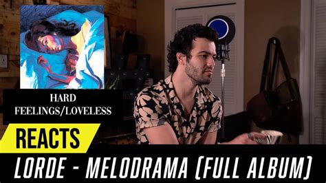 What inspired lorde during the making of the album? Producer Reacts to ENTIRE Lorde Album - Melodrama - YouTube