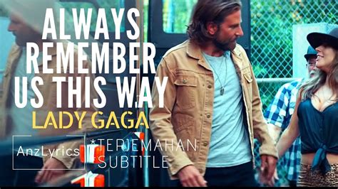 Isak danielsonjangan lupa untuk subscribe channel delirik. ALWAYS REMEMBER US THIS WAY LYRICS | LIRIK | LADYGAGA (TERJEMAHAN INDONESIA) - YouTube