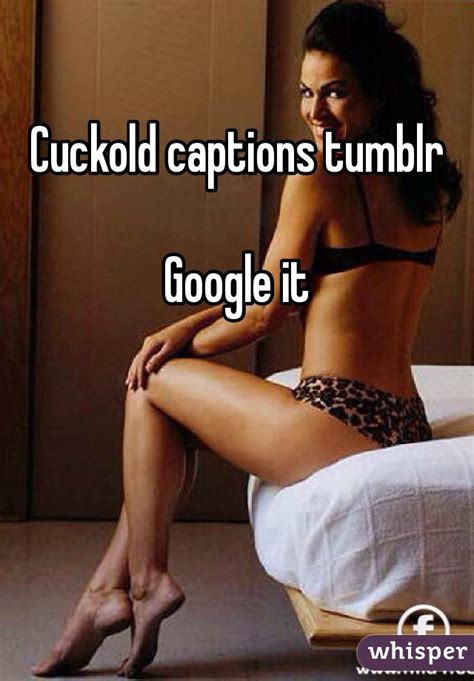 Añadido hace 5 años | youporn.com. Cuckold captions tumblr Google it