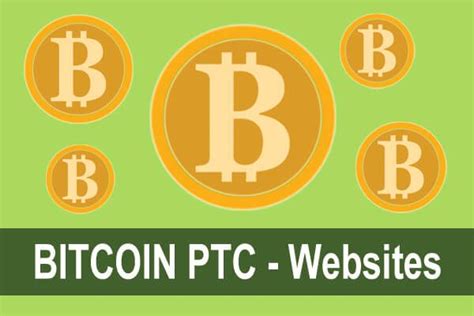 Bitcoin is probably the most famous cryptocurrency in the world that is recognized both inside and outside the community. Top 15 Best Bitcoin PTC sites to earn BTC by Viewing ads ...
