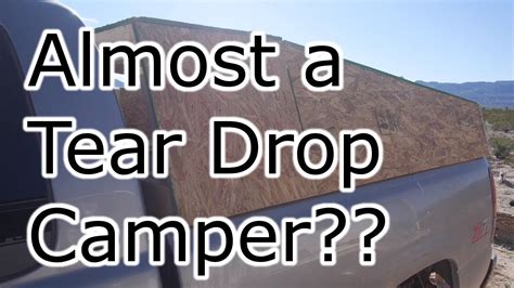 This method is great and durable but very time consuming, you also need to have a strong heavy truck to carry the constructed material that will be mounted on it. Almost a Tear Drop - Next DIY Prototype Camper Shell - YouTube
