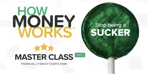 Get help & get happy! "How Money Works, Stop Being A Sucker" Masterclass, June ...