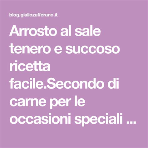 Ora non vi resta che impiattare (22) le fettine di carne, e versarci sopra un filo di olio extravergine di oliva (23). ARROSTO AL SALE tenero e succoso ! Ricetta perfetta per le ...