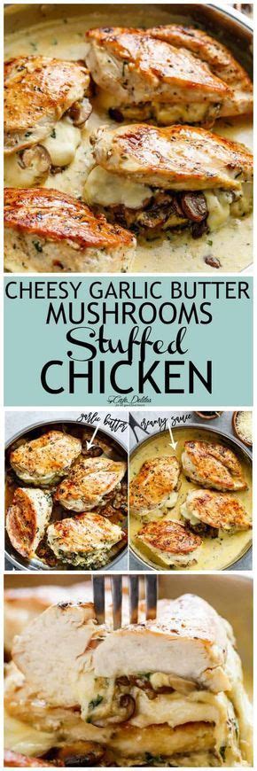 Melt butter in a large oven proof pan or skillet over medium heat. Cheesy Garlic Butter Mushroom Stuffed Chicken with an ...