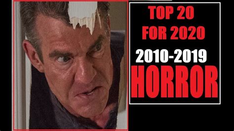 Some of them then deserve more attention than others, either thanks to their story, acting performances, or overall. Top 20 for 2020 💥2010-2019 Horror💥 - YouTube