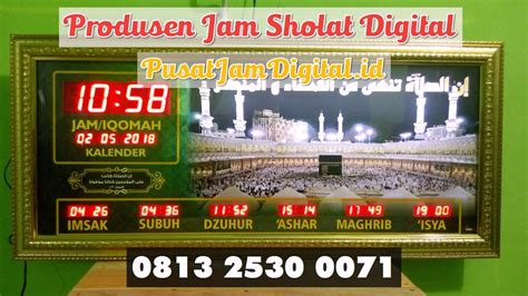 Dihalaman ini anda akan melihat gambar untuk dp wa islami yang apik! Jam Waktu Sholat Banjarmasin WA 0813 2530 0071 - YouTube