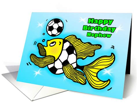 Happy Birthday Nephew Soccer Football Fish funny cartoon ...