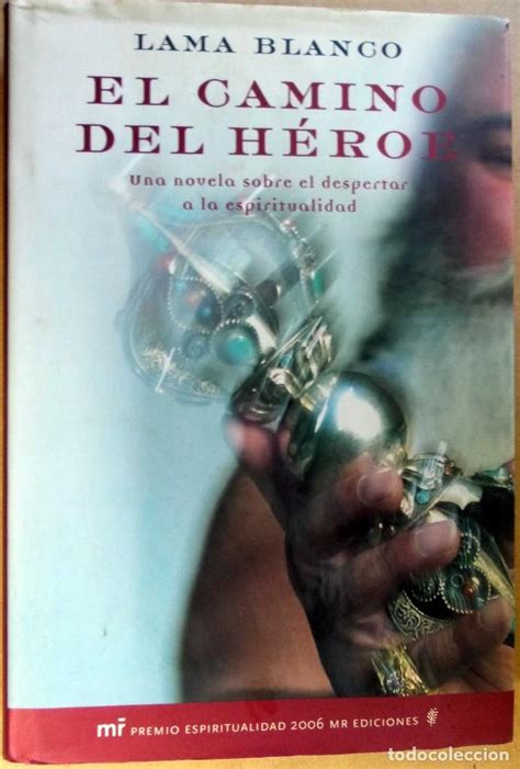 Reticencia del héroe o rechazo de la llamada: libro el camino del heroe / lama blanco / mr ed - Comprar ...