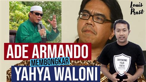 Ustadz yahya waloni menceritakan tentang besarnya gaji yang diterima waktu masih jadi pendeta. Ade Armando Membongkar Yahya Waloni - YouTube