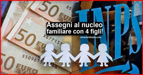 Tabelle redditi e importi aggiornati. Assegni al nucleo familiare con 4 figli