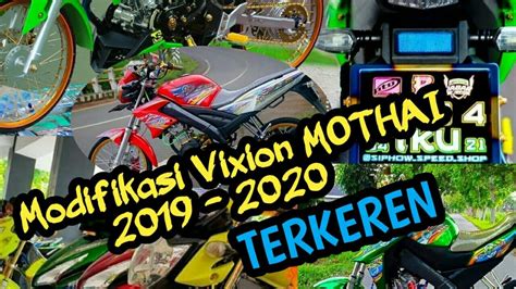 Review modifikasi vixion old kantong pelajar assalamualaikum wr wb lur jumpa lagi dengan budi 024 mv vlog kali ini saya. Modifikasi Vixion Mothai paling keren 2019-2020 - YouTube