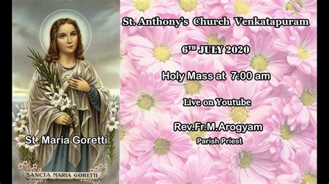 Celebrating god's presence in our lives through the liturgy and the sacrament; Holy Mass || St.Anthony's Church Venkatapuram || 6-JULY ...