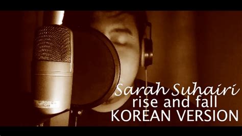 For show booking and promotion : Sarah Suhairi Rise & Fall Korean Version - YouTube