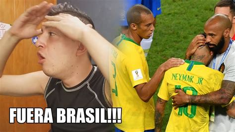 From • melissa ix •. REACCIONES DE UN HINCHA Brasil vs Bélgica 1-2 | Mundial ...
