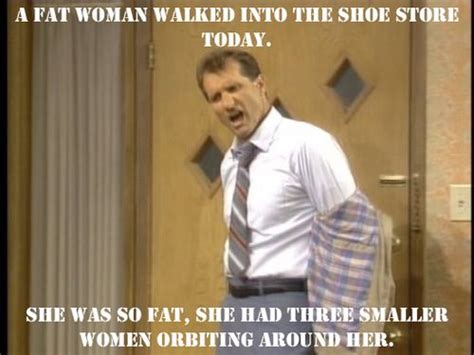 I wish i knew some good al bundy quotes. Pin by ilya vosk on Ha | Football quotes, Al bundy, Funny picture quotes