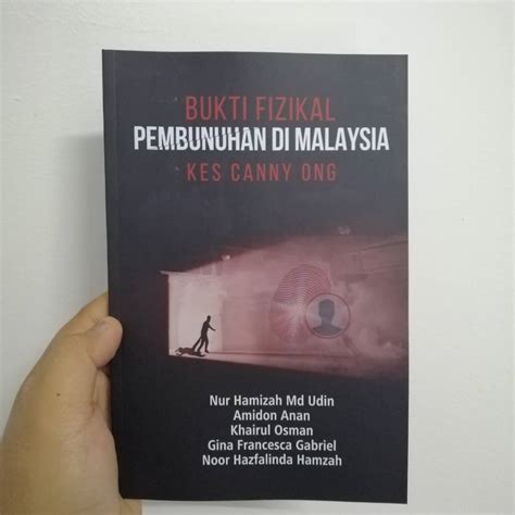 Dalam kes ini, seorang rakyat mongolia, altantuya shaariibuu dibunuh secara kejam di kawasan berdekatan shah alam, selangor, malaysia. Bukti Fizikal Pembunuhan di Malaysia: Kes Canny Ong