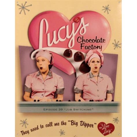 Maybe you would like to learn more about one of these? Lucy Chocolate Factory Metal Sign, 13x16, Tin Sign Title ...