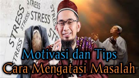 Pada keadaan anda mengalami masalah kewangan, jangan anda membeli sesuatu yang ada liabiliti. Cara mengatasi Masalah | Tips dan Motivasi - Ustadz Adi ...