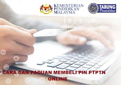 Permohonan ptptn online, panduan pembiayaan perbadanan tabung pendidikan tinggi nasional meliputi pautan borang permohonan online dan syarat permohonan. CARA DAN PANDUAN MEMBELI NOMBOR PIN PTPTN ONLINE ...