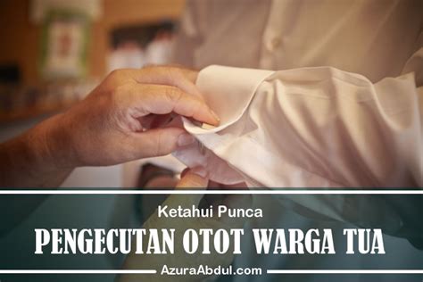 Perbuatan ini secara tidak langsung telah. Punca Pengecutan Otot Warga Tua (Sarcopenia) - Azura Abdul