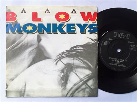 It doesn t have to be this way. Blow Monkeys It doesn t have to be this way (Vinyl Records ...