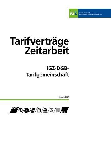 Der igz tarifvertrag regelt die löhne von beschäftigten in der zeitarbeit. Tarifvertrag DGB/IGZ - Amadeus-Fire