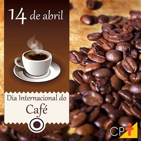 Veja mais ideias sobre café, dia do café, hora do café. Comemore o Dia Internacional do Café | Notícias | Cursos a Distância CPT