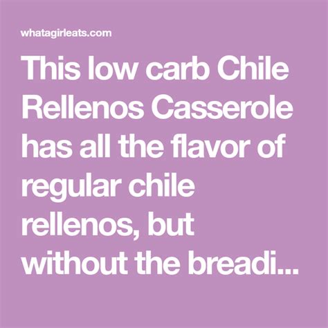 For the third round, layer the last of the chilies, then the tomato slices followed by the last of the cheese. This low carb Chile Rellenos Casserole has all the flavor ...