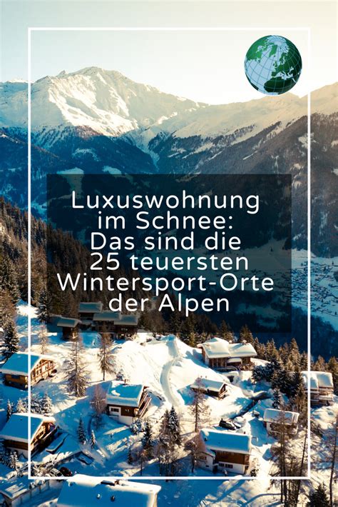 So teuer ist wohnen in der schweiz. Wintersport-Orte: Das sind die 25 teuersten Gemeinden der ...