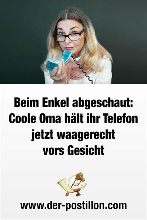 Auch von dem hubschen krumel gibt es neue bilder. Postillon lustig witzig Bild Bilder Spruch Sprüche Kram. Coole Oma | Lustig, Witzig, Witzige bilder