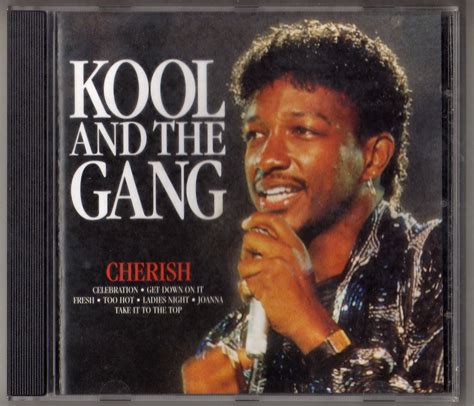 I wanna get next to you 8. Cd Kool And The Gang - Cherish - 12 Grandes Suces ...