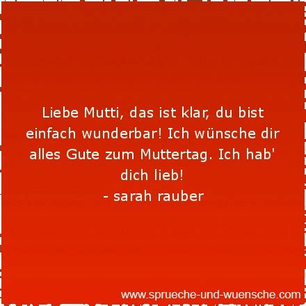 Muttertag ist kein offizieller feiertag und ist nicht gesetzlich verankert. Muttertagssprüche