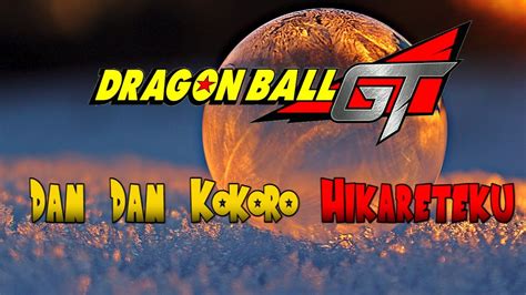 Vamos a atrapar las esferas del dragón, un milagro increíble se esconde ahí. DAN DAN KOKORO HIKARETEKU - Dragon Ball GT Opening ...