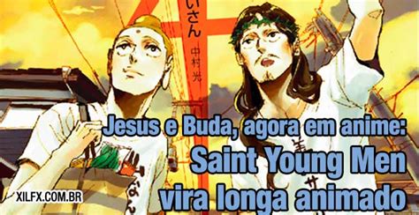 What if jesus and buddha were living on earth in modern times? Jesus e Buda, agora em anime: Saint Young Men vira longa ...