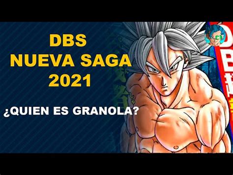 ¡¡ahora, en un mundo que recuperó la paz, se aproxima una nueva batalla!! NUEVA Saga 2021 😱 Dragon Ball Super: Granola The Survivor ...