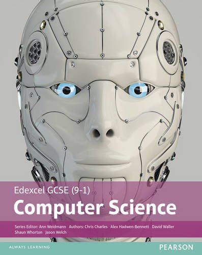 The department of computer science at sam houston state university is a community of faculty, staff, and students centered in the computing science disciplines. Edexcel GCSE (9-1) Computer Science Student Book (Edexcel ...