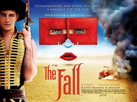 The fall is one of the most underrated movies, a simple, beautiful story about a silent movie stuntman named roy (lee pace, who is gorgeous!) who finds himself paralyzed after an accident & in a l.a. "The Fall": A Storytelling Masterpiece of Epic Proportions ...