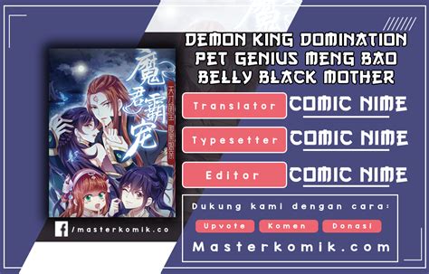 Baca manga mother hunting chapter 01 bahasa indonesia terbaru di doujinpoi. Demon King Domination Pet Genius Meng Bao Belly Black ...