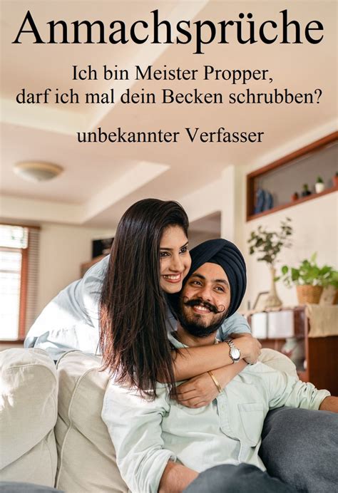 Vergiss bitte nicht, dass ein anmachspruch lediglich die aufgabe hat das eis zu brechen, die eigentliche arbeit kommt danach. Anmachspruch Nummer 25 - Gutscheinspruch.de