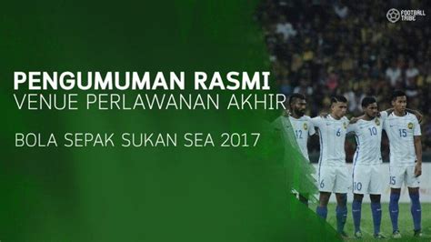 We did not find results for: Venue Perlawanan Akhir Bola Sepak Sukan SEA 2017 Belum ...