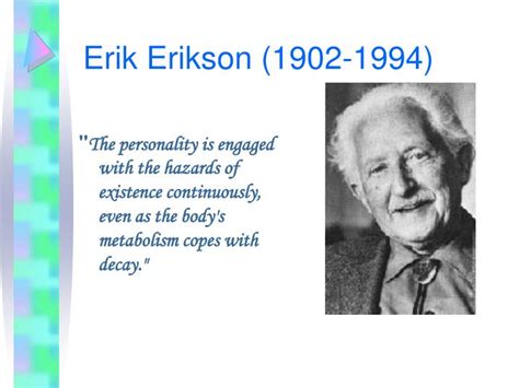 Scopri tutti i prodotti e i corsi di formazione di erickson, realtà specializzata in educazione, didattica, psicologia e lavoro sociale. PPT - Erik Erikson (1902-1994) PowerPoint Presentation ...