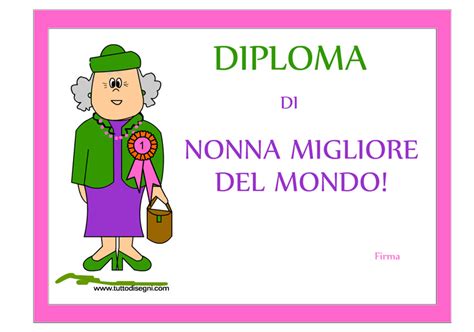 Buon compleanno nonna mi manchi. Festa dei Nonni - Diploma per la Nonna - Tutto Disegni