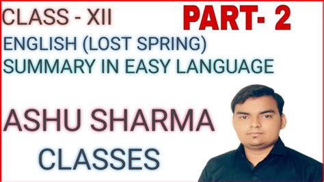 The language of flowers chapter summary. English। Chapter-2 । Part 2 । Lost Spring । Summary in ...