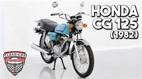 Hi, wasif from bangladesh and i am going to present my honda cg 125 review. Honda CG 125 (1982) - Clássicos Premium - YouTube