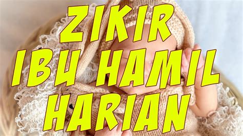 Apakah amalan ibu mengandung terbaik cara islam dalam 9 bulan tempoh kandungan? Zikir Ibu Hamil | Doa Sepanjang Kehamilan - YouTube