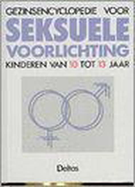 Check spelling or type a new query. bol.com | Gezinsencyclopedie voor seksuele voorlichting 10 ...