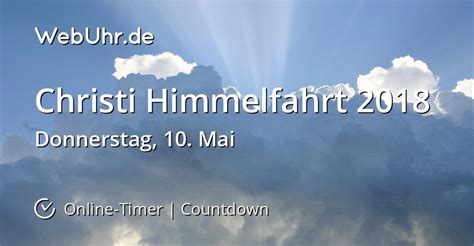 Siehe hier alle feiertage 2021 in deutschland, einschließlich christi himmelfahrt 2022, christi hier sind die daten vermeldet von u.a. Wann ist Christi Himmelfahrt 2018 Countdown-Timer